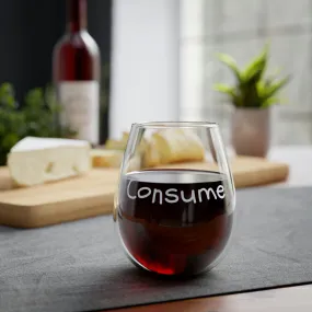 Consume - Stemless Wine Glass, 11.75oz