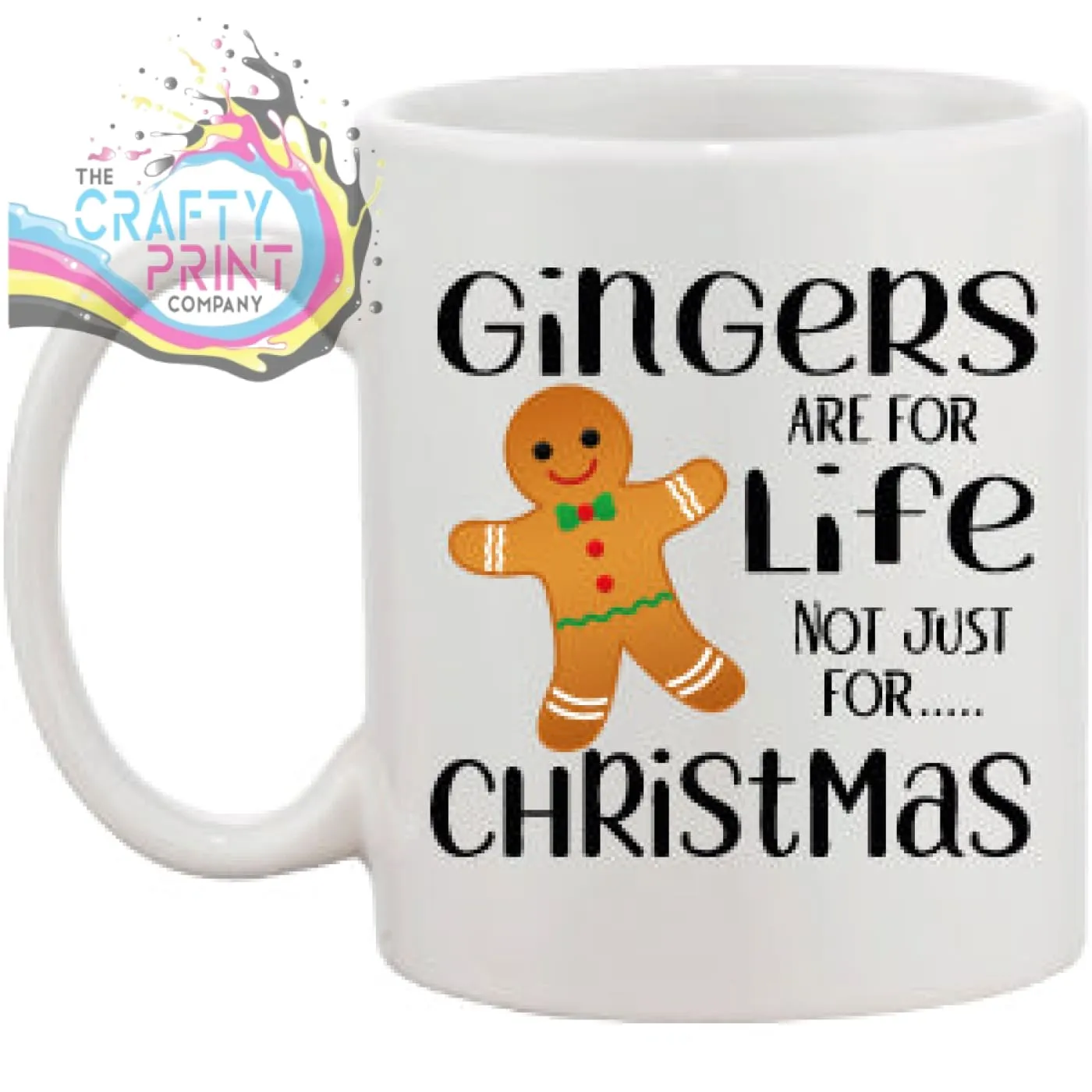 Gingers are for Life Not just for Christmas Mug