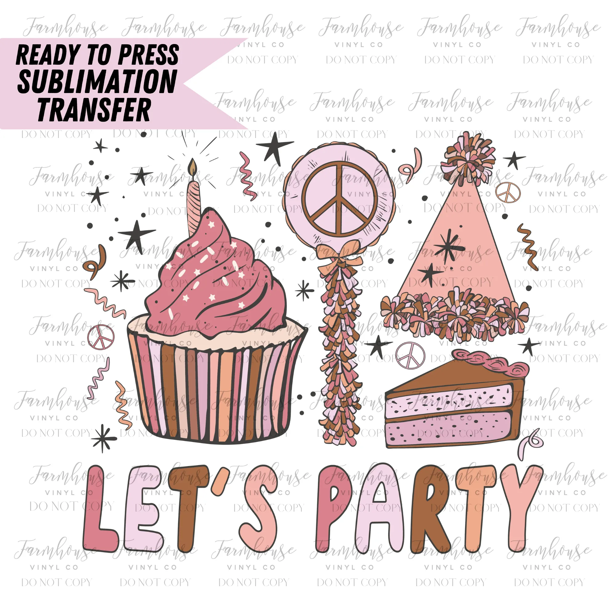 Let's Party Ready to Press Sublimation Transfer