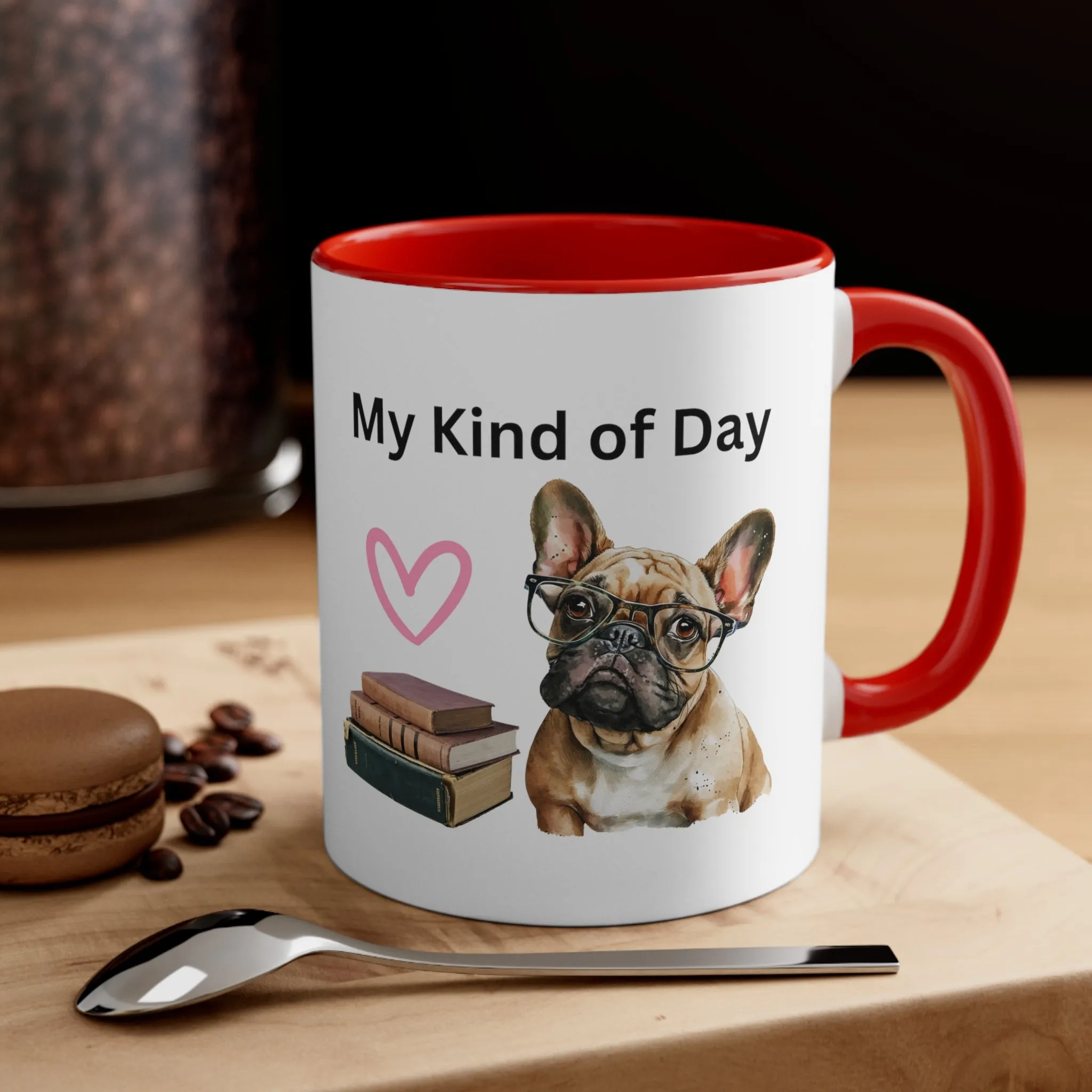 My Kind of Day with French Bull Dog and Books Multi-Color Coffee Mug for Dog Lovers