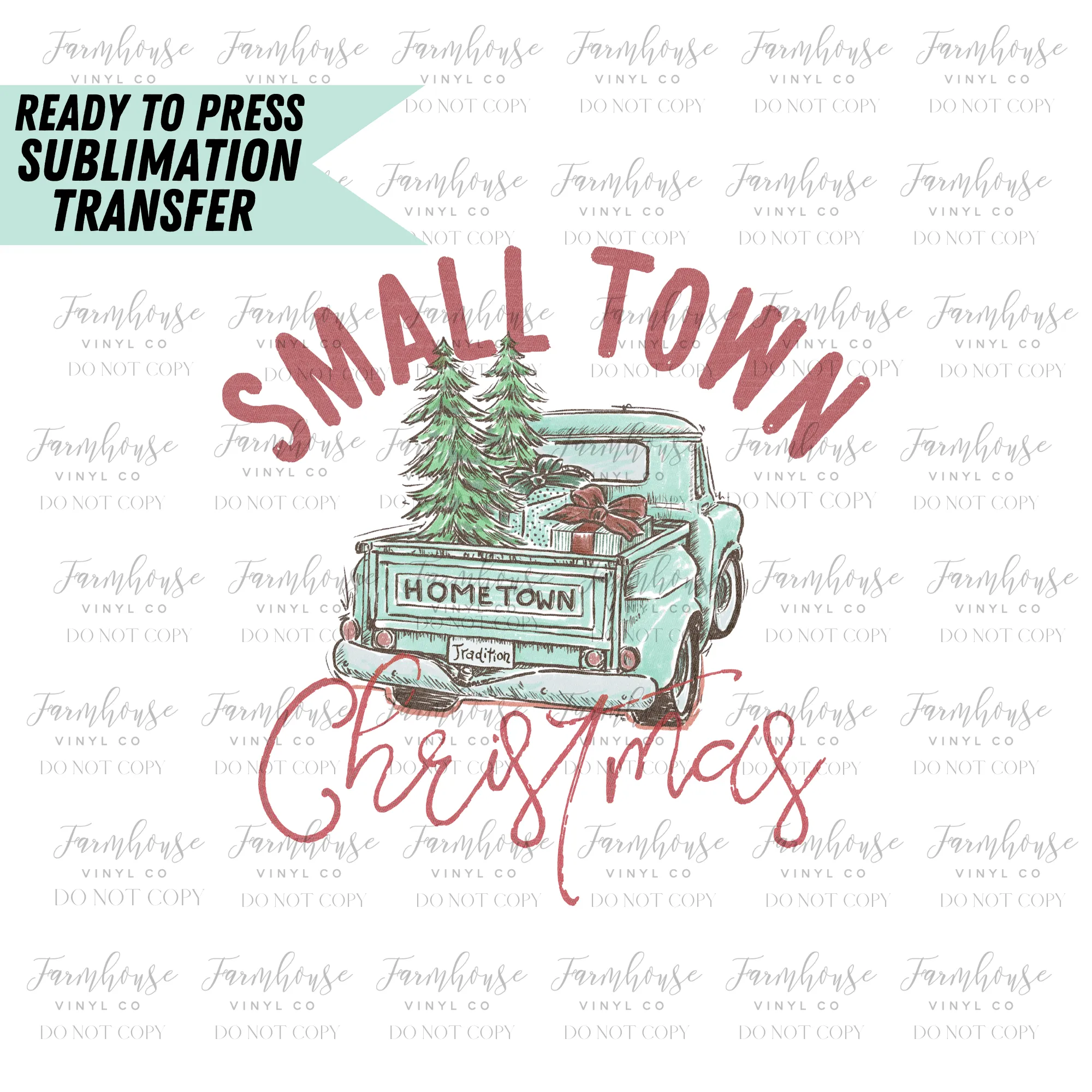 Small Town Christmas Tree Truck Ready to Press Sublimation Transfer